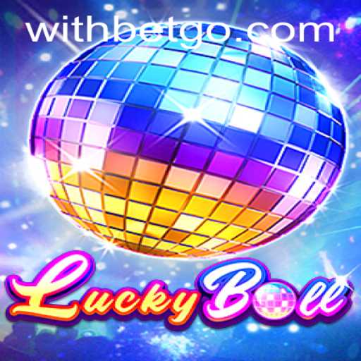 Discover the Thrills of LuckyBall with Withbet