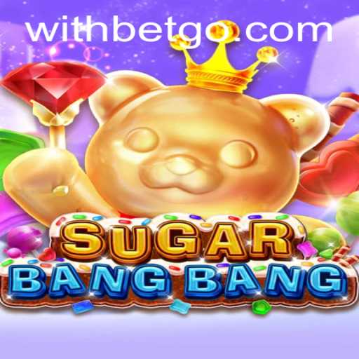 Exciting New Game SUGARBANGBANG: A Sweet Blend of Strategy and Fun